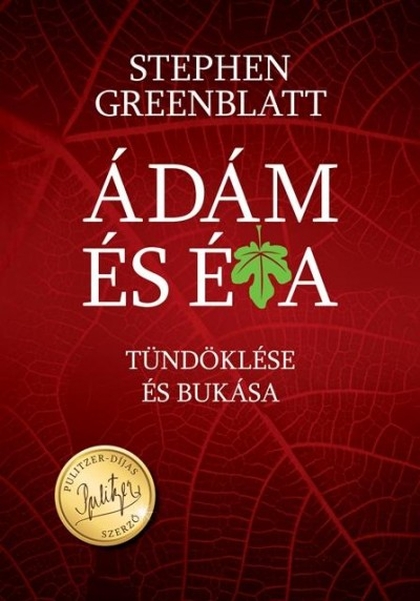 stephen-greenblatt-adam-es-eva-tundoklese-es-bukasa